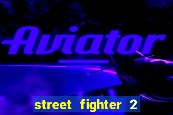 street fighter 2 (ps2 iso)